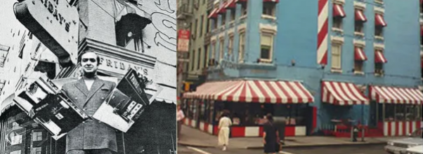 The First T.G.I. Friday’s was on the Upper East Side; it was Also the World’s First Singles Bar